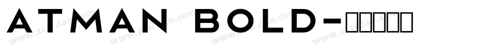 Atman Bold字体转换